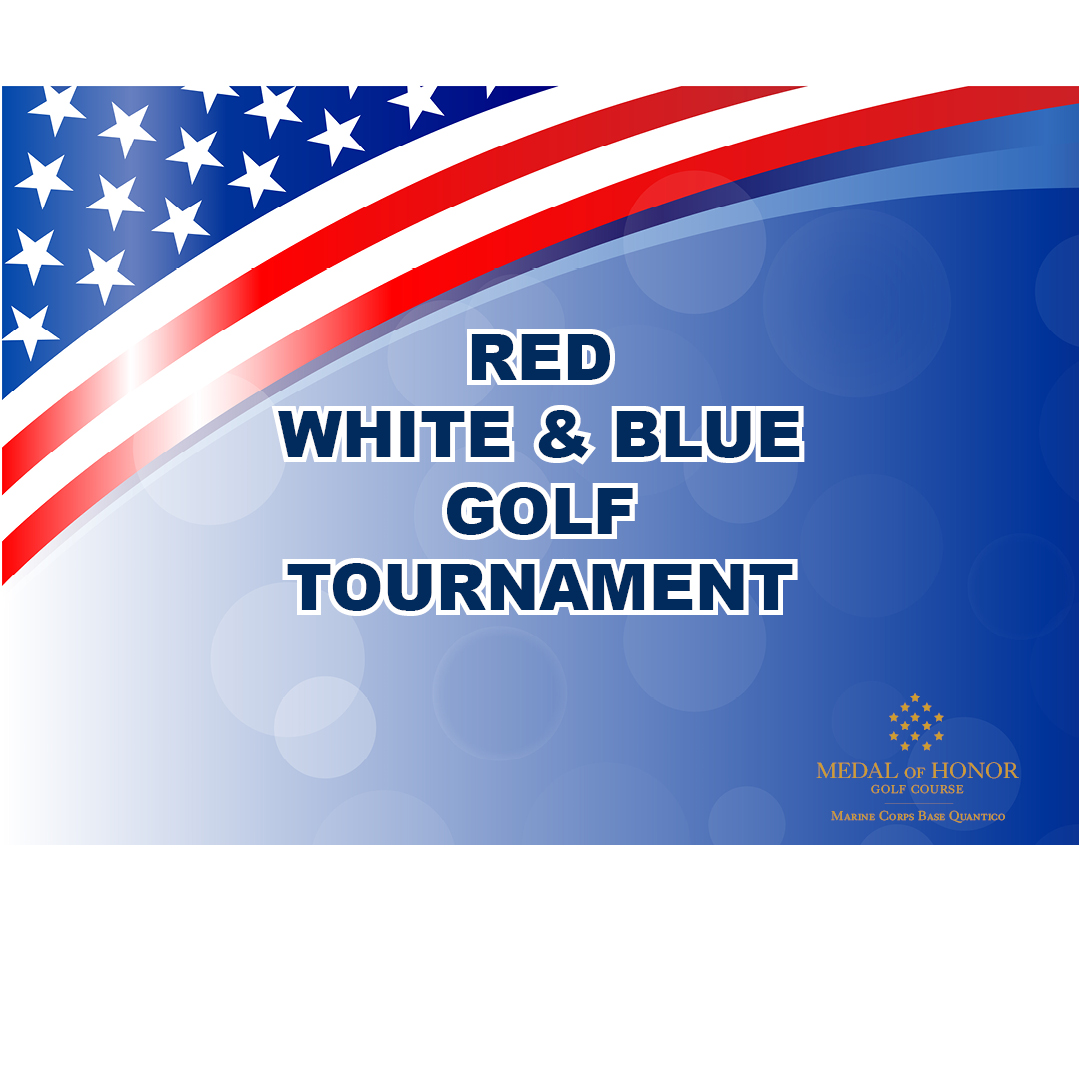 MOH-Red, White & Blue Golf Tournament